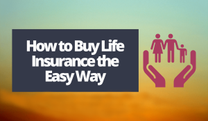 How-to-Buy-Life-Insurance-the-Easy-Way-Livetechnoidcom