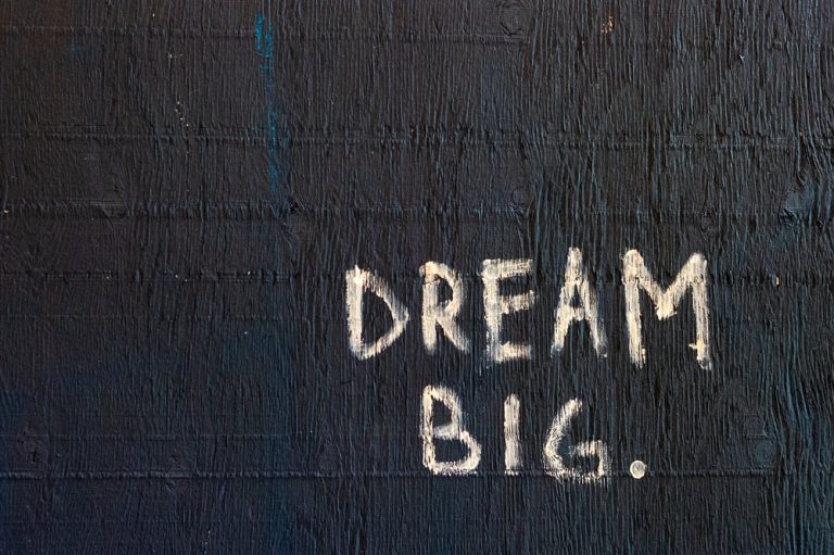 Plan, think, and Dream Big — But Start Small